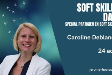 Interview de Caroline Deblander - Soft skills day du 24 août 2022